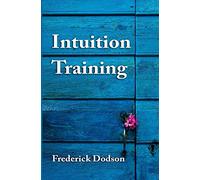Frederick Dodson Intuition Training (Tascabile)