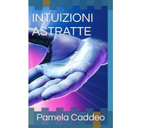 INTUIZIONI ASTRATTE