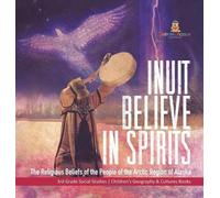 Inuit Believe in Spirits (Copertina rigida)
