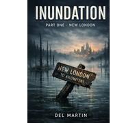Inundation: Part One New London