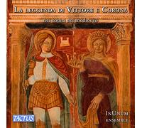 Inunum Ensemble - La Leggenda Di Vittore E Corona Nei Codici Del Medioevo