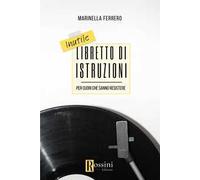 Inutile libretto di istruzioni per cuori che sanno resistere