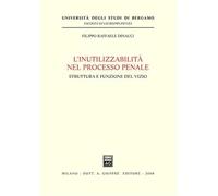 Inutilizzabilita' nel processo penale