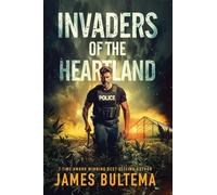 James Bultema Invaders of the Heartland (Tascabile)