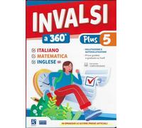 Invalsi 360? Pack Unico classe 5 Plus - (Italiano e Matematica e Inglese)