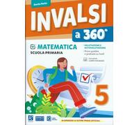 INVALSI a 360°. Matematica. Per la classe 5° elementare