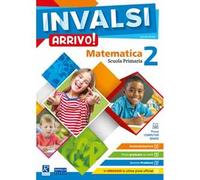 INVALSI Arrivo! Matematica. Per la Scuola elementare. Vol. 2