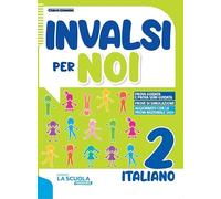 INVALSI PER NOI CL. 2 ITALIANO
