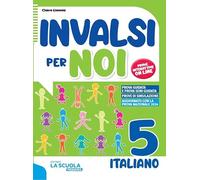 INVALSI PER NOI CL. 5 ITALIANO