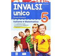 INVALSI unico. Italiano e matematica. Per la Scuola elementare. Vol. 5