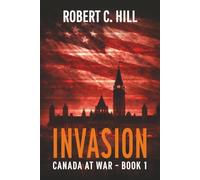 Invasion: Canada at War Book 1