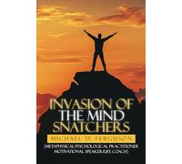 Invasion Of The Mind Snatchers