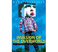 Invasion of the Overworld: a Gameknight999 Adventure