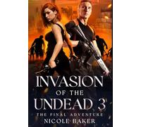 Invasion of the Undead 3: The Final Adventure