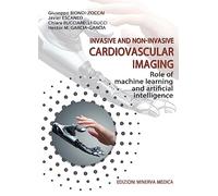 Invasive non invasive cardiovascular imaging. Role of machine learning and artificial intelligence