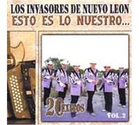 Invasores De Nuevo Leon - Esto Es Lo Nuestro 2