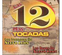 Invasores de Nuevo Leon, Los - Las 12 Mas Tocadas