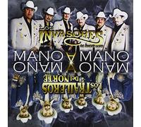 Invasores De Nuevo Leon/ Traileros Del Norte - Mana A Mano
