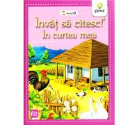 Invat sa citesc! In curtea mea dupa Emil Garleanu