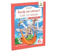 Invat sa citesc! Nivelul 1 Cele 11 lebede - H.C. Andersen