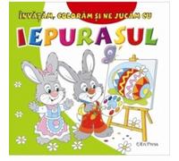 Invatam, coloram si ne jucam cu Iepurasul