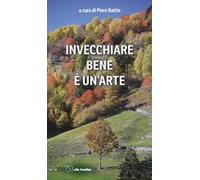 Invecchiare bene è un'arte