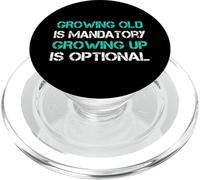 Invecchiare è obbligatorio crescere è facoltativo PopSockets PopGrip per MagSafe