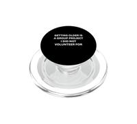 Invecchiare è un progetto di gruppo divertente vecchia persona dicendo PopSockets PopGrip per MagSafe