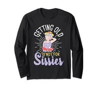 Invecchiare Non è per Sissies - Oldies Senior Citizen Aging Maglia a Manica