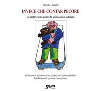 Invece che contar pecore. Le mille e una notte di un insonne ostinato