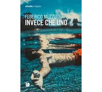 Invece che uno