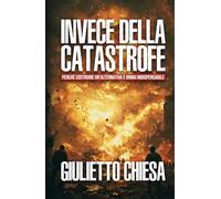 Invece della catastrofe: Perché costruire un'alternativa è ormai indispensabile
