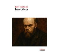Invectives: Édition annotée incluant une biographie et un contexte historique