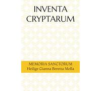 INVENTA CRYPTARUM: MEMORIA SANCTORUM - Heilige Gianna Beretta Molla