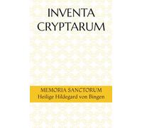 INVENTA CRYPTARUM: MEMORIA SANCTORUM - Heilige Hildegard von Bingen