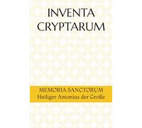 INVENTA CRYPTARUM: MEMORIA SANCTORUM - Heiliger Antonius der Große