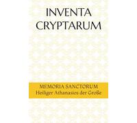 INVENTA CRYPTARUM: MEMORIA SANCTORUM - Heiliger Athanasios der Große