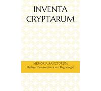 INVENTA CRYPTARUM: MEMORIA SANCTORUM - Heiliger Bonaventura von Bagnoregio