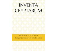 INVENTA CRYPTARUM: MEMORIA SANCTORUM - Heiliger Columban von Iona der Ältere