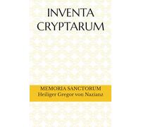 INVENTA CRYPTARUM: MEMORIA SANCTORUM - Heiliger Gregor von Nazianz