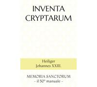 INVENTA CRYPTARUM: MEMORIA SANCTORUM - Heiliger Johannes XXIII.