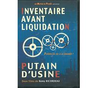 Inventaire avant liquidation + Putain d'usine