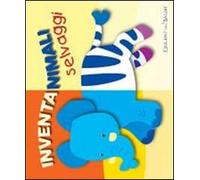 Inventanimali selvaggi. Ediz. illustrata