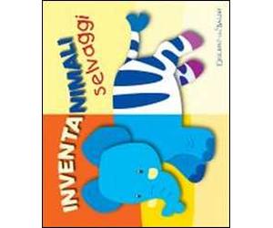 Inventanimali selvaggi. Ediz. illustrata