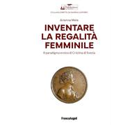Inventare la regalità femminile. Il paradigma eroico di Cristina di Svezia