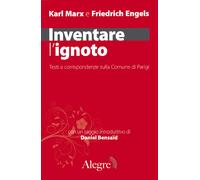 Inventare l'ignoto. Testi e corrispondenze sulla Comune a Parigi