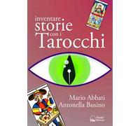 Inventare storie con i tarocchi