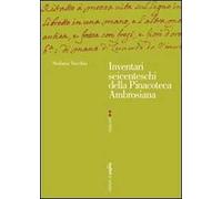 Inventari seicenteschi della pinacoteca ambrosiana