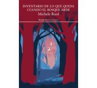 Inventario de lo que queda cuando el bosque arde: 580