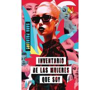 INVENTARIO DE TODAS LAS MUJERES QUE SOY